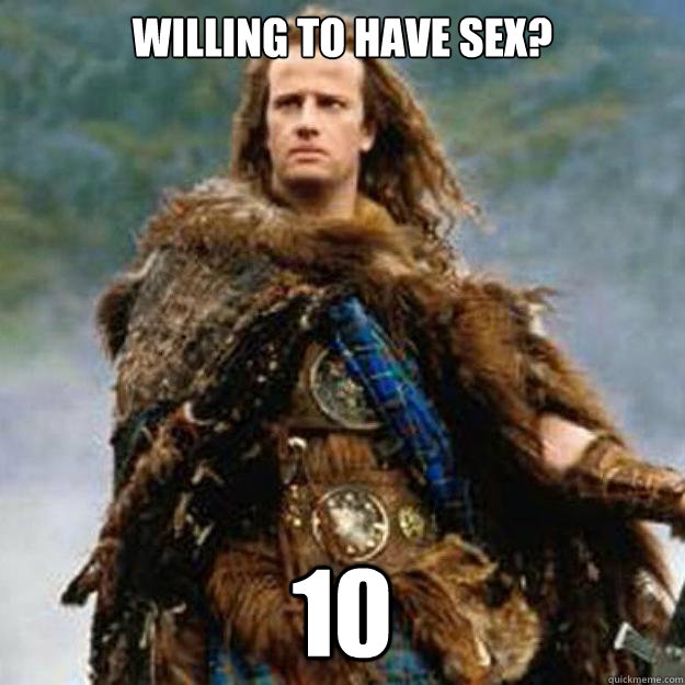 willing to have sex? 10  Common Core Highlander