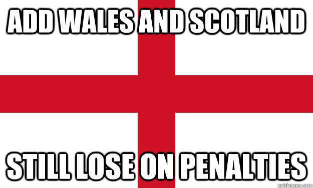 ADD WALES AND SCOTLAND STILL LOSE ON PENALTIES  
