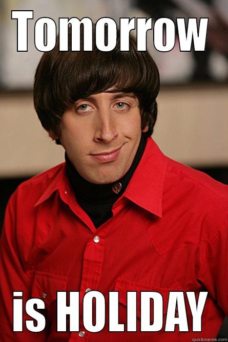 TOMORROW IS HOLIDAY Pickup Line Scientist