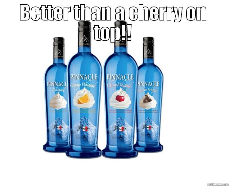 BETTER THAN A CHERRY ON TOP!!  #ITSMOREFUNONTOP Misc