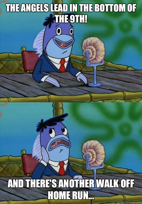 The Angels lead in the bottom of the 9th! And there's another walk off home run... - The Angels lead in the bottom of the 9th! And there's another walk off home run...  Spongebob Announcer