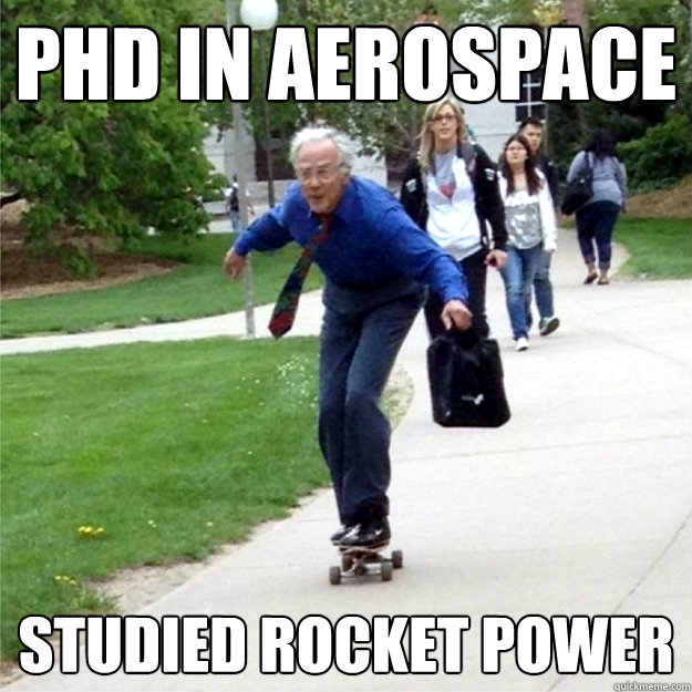 phd in aerospace studied rocket power - phd in aerospace studied rocket power  Skating Prof