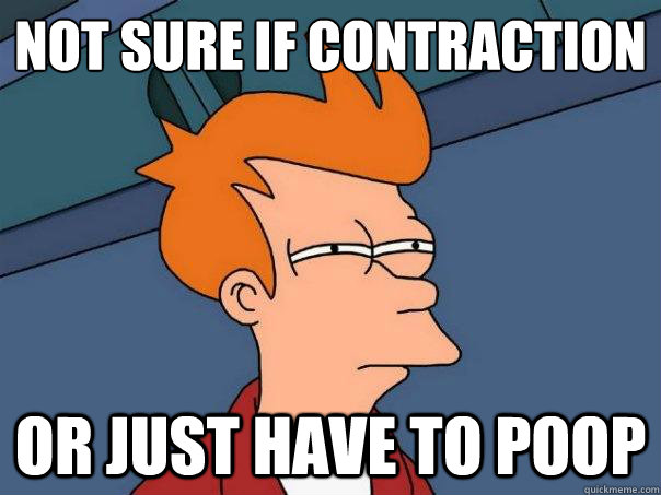 not sure if contraction or just have to poop - not sure if contraction or just have to poop  Futurama Fry