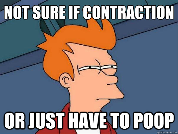 not sure if contraction or just have to poop  Futurama Fry
