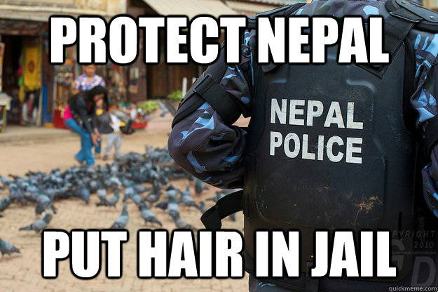 protect nepal put hair in jail  Nepal Police