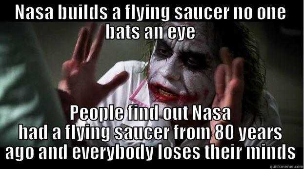 NASA BUILDS A FLYING SAUCER NO ONE BATS AN EYE PEOPLE FIND OUT NASA HAD A FLYING SAUCER FROM 80 YEARS AGO AND EVERYBODY LOSES THEIR MINDS Joker Mind Loss
