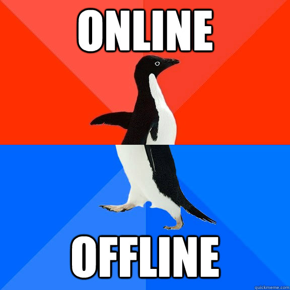 Online offline - Online offline  Socially Awesome Awkward Penguin