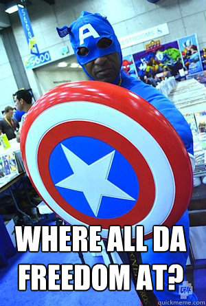 Where all da
freedom at?  Black Captain America