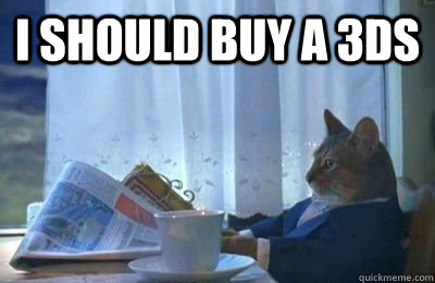 i should buy a 3ds   I should buy a bike