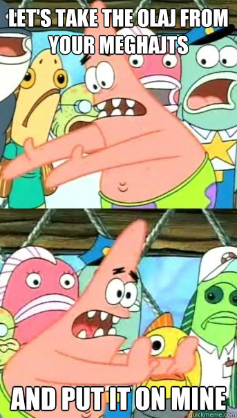 let's take the olaj from your meghajtás and put it on mine  Push it somewhere else Patrick
