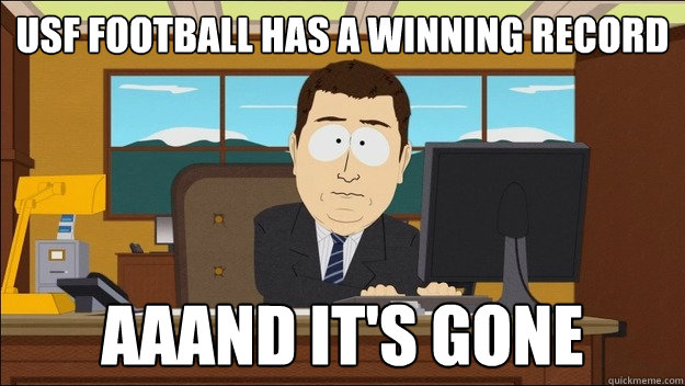 usf football has a winning record Aaand it's gone  aaaand its gone