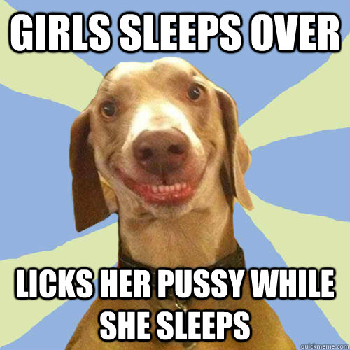 Girls sleeps over Licks her pussy while she sleeps  Disgusting Doggy