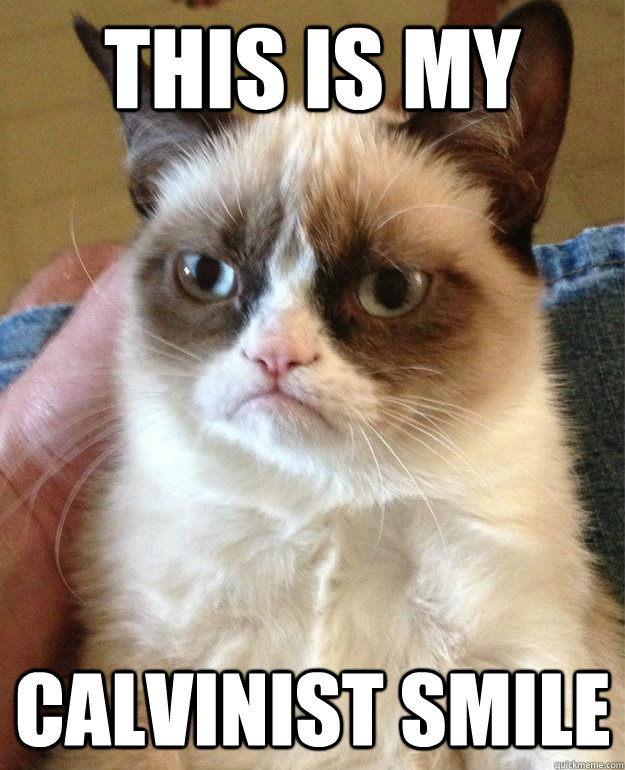 This is my calvinist smile - This is my calvinist smile  Misc