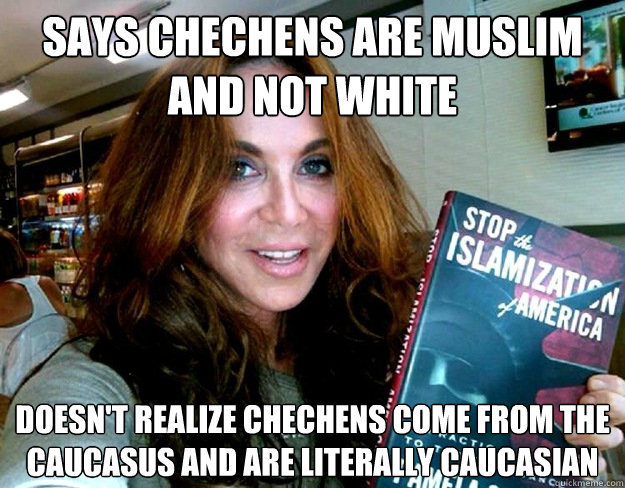 Says Chechens are muslim and not white Doesn't realize chechens come from the Caucasus and are literally Caucasian - Says Chechens are muslim and not white Doesn't realize chechens come from the Caucasus and are literally Caucasian  White supremicist who doesnt know what white means