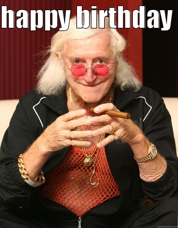 HAPPY BIRTHDAY   Misc