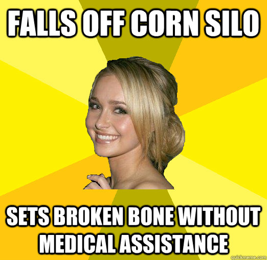 falls off corn silo sets broken bone without medical assistance  Tolerable Facebook Girl
