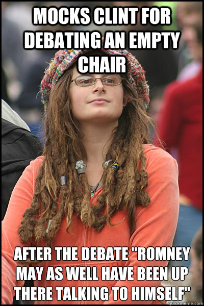 mocks clint for debating an empty chair After the debate 