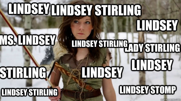 Lindsey Stirling Lady Stirling ms. Lindsey Lindsey Stomp Lindsey Stirling Lindsey Stirling Lindsey Stirling Lindsey Lindsey Lindsey - Lindsey Stirling Lady Stirling ms. Lindsey Lindsey Stomp Lindsey Stirling Lindsey Stirling Lindsey Stirling Lindsey Lindsey Lindsey  Lindsey Stirling