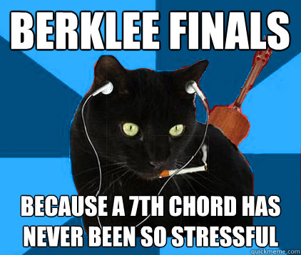 Berklee Finals Because a 7th chord has never been so stressful  Socially Awkward Berklee Cat
