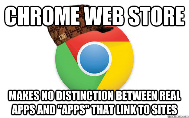 Chrome web store makes no distinction between real apps and 