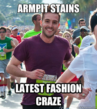 Armpit stains Latest fashion craze  Rediculously Photogenic Guy