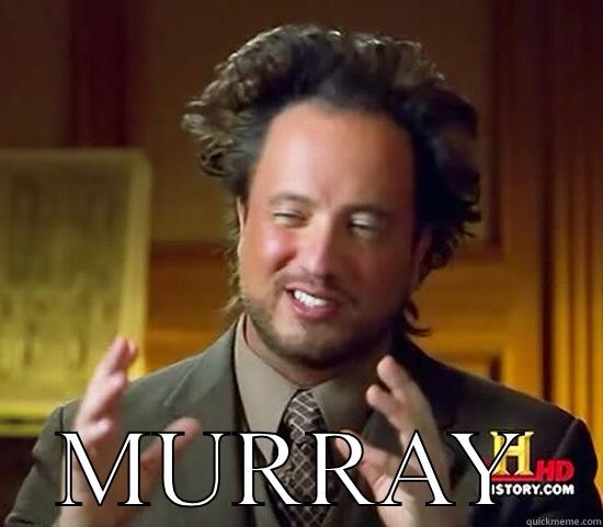  MURRAY Ancient Aliens