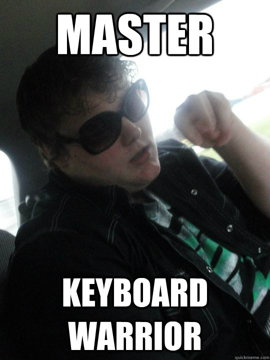Master KEYBOARD WARRIOR  