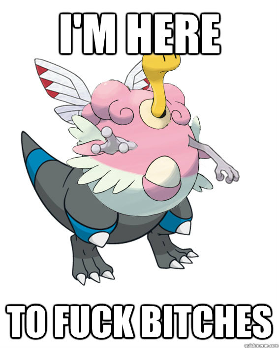 I'M HERE TO FUCK BITCHES  Sexy pokemon