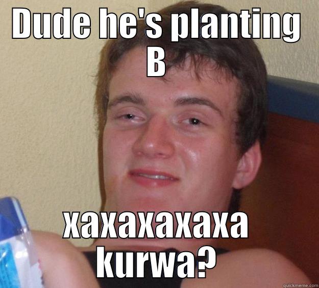 Russian cs:go players - DUDE HE'S PLANTING B XAXAXAXAXA KURWA? 10 Guy