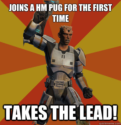 joins a hm pug for the first time Takes the lead! - joins a hm pug for the first time Takes the lead!  Swtor Noob