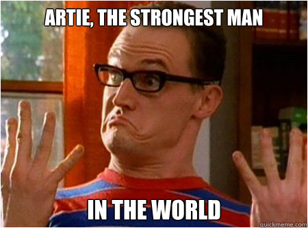 artie, the strongest man in the world  ARTIE