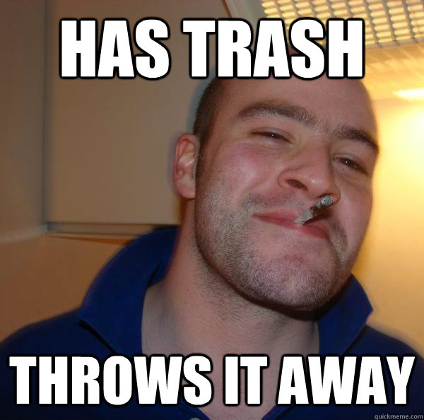 Has trash Throws it away - Has trash Throws it away  Misc