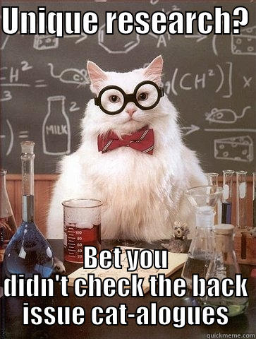 UNIQUE RESEARCH?  BET YOU DIDN'T CHECK THE BACK ISSUE CAT-ALOGUES Chemistry Cat