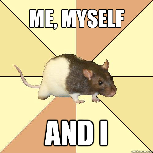 Me, myself and I - Me, myself and I  Redundant Rat