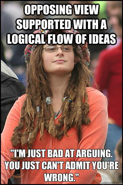 Opposing view supported with a logical flow of ideas 