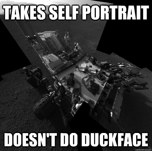 Takes self portrait  Doesn't do duckface - Takes self portrait  Doesn't do duckface  Misc