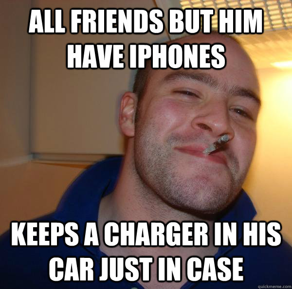 All friends but him have iphones Keeps a charger in his car just in case - All friends but him have iphones Keeps a charger in his car just in case  Misc