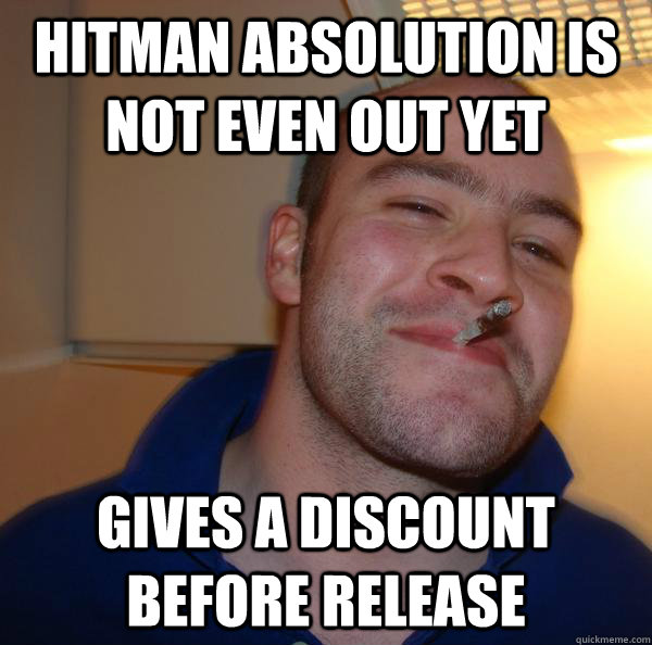 Hitman Absolution is not even out yet Gives a discount before release - Hitman Absolution is not even out yet Gives a discount before release  Misc