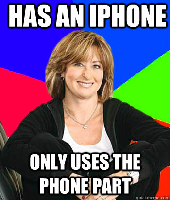 HAS AN iphone only uses the phone part - HAS AN iphone only uses the phone part  Sheltering Suburban Mom
