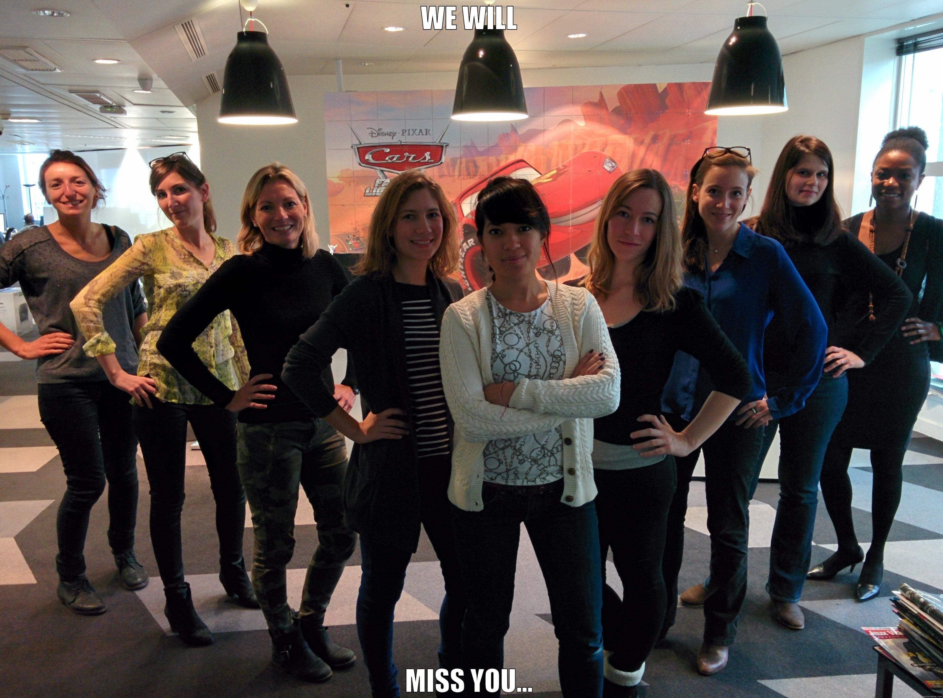 WE WILL MISS YOU... Misc