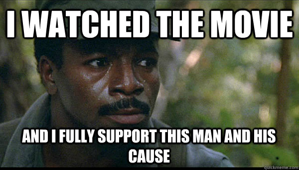 I watched the movie and i fully support this man and his cause  Carl Weathers