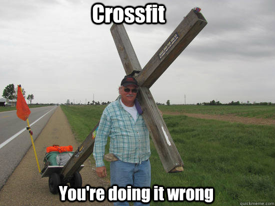 Crossfit You're doing it wrong  