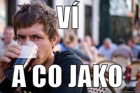 VÍ A CO JAKO Lazy College Senior