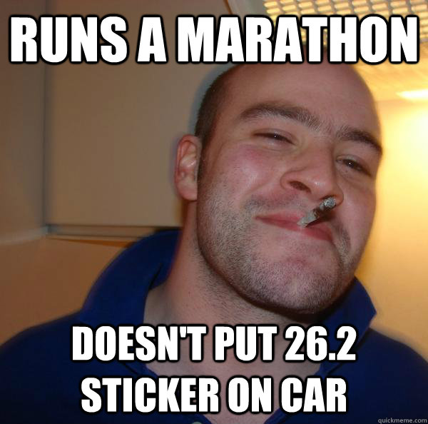 Runs a marathon doesn't put 26.2 sticker on car - Runs a marathon doesn't put 26.2 sticker on car  Misc