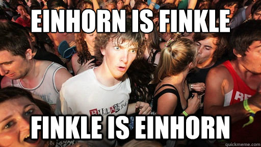Einhorn is finkle finkle is einhorn  Sudden Clarity Clarence