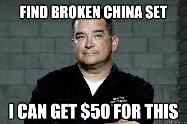 Find broken china set i can get $50 for this - Find broken china set i can get $50 for this  dave hester douche