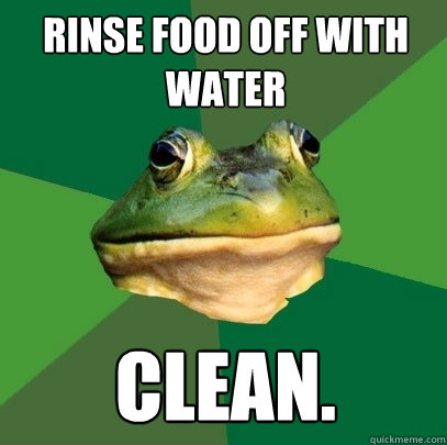 rinse food off with water clean.  Foul Bachelor Frog