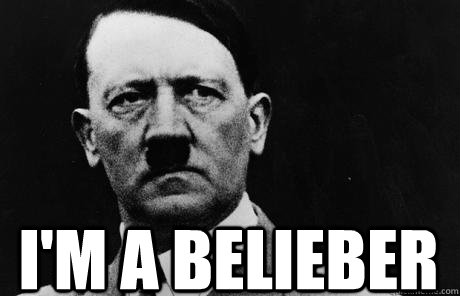 I'm a Belieber  Bad Guy Hitler