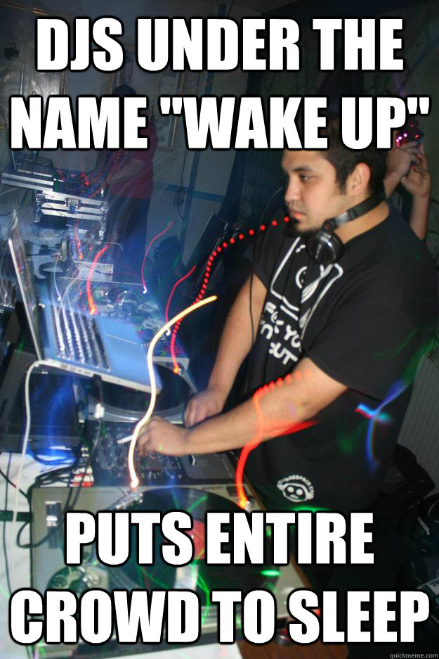 DJs under the name 