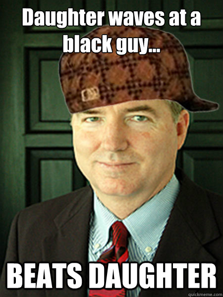 Daughter waves at a black guy... BEATS DAUGHTER  Scumbag Judge William Adams